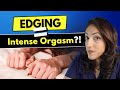 A Urologist Explains What Is Edging And Is It SAFE