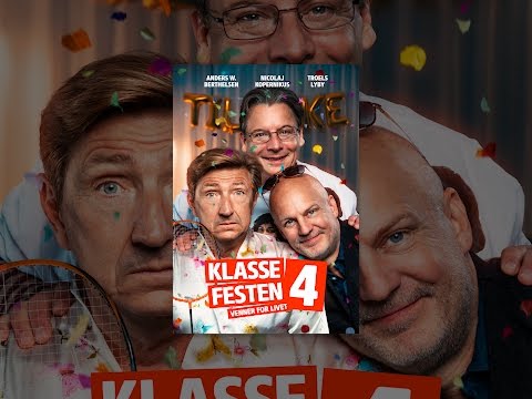 Klassefesten 4 - Venner For Livet
