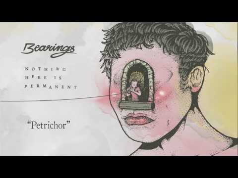 Petrichor - Bearings