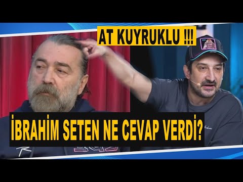 What Response Did İbrahim Seten Give to Serhat Akın?