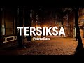 Tersiksa Putera Band Lyrics