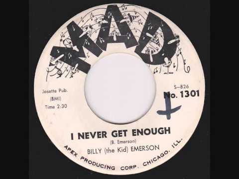Billy 'The Kid' Emerson - I Never Get Enough
