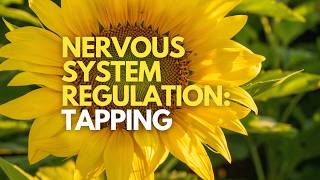 Nervous System Regulation skill: Tapping | How to release stress