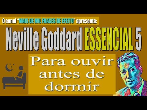 Neville Goddard ESSENTIAL 5 - To Listen to Before Bed