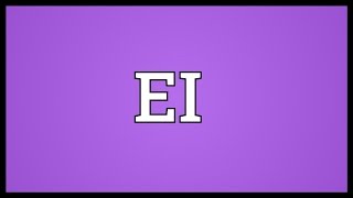 Download lagu EI Meaning mp3