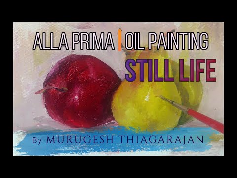 MURUGESH | ART | ALLA PRIMA OIL PAINTING DEMO | STILL LIFE