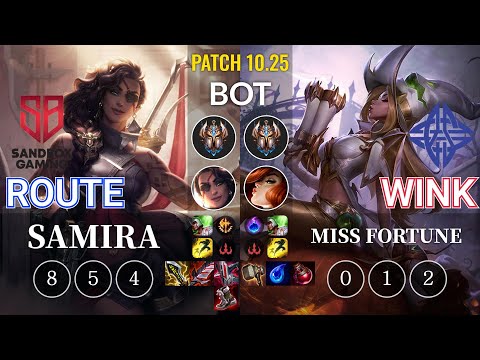 SB Route Samira vs ES Wink Miss Fortune Bot - KR Patch 10.25