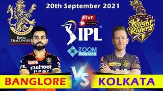 KKR vs RCB Live Streaming : IPL 2021 LIVE Kolkata vs Bangalore Today Cricket Live Match