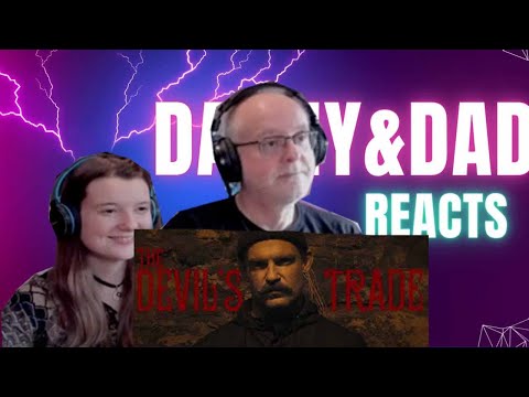 The Devil's Trade - "Clear Like The Wind" (Dad&DaughterFirstReaction)