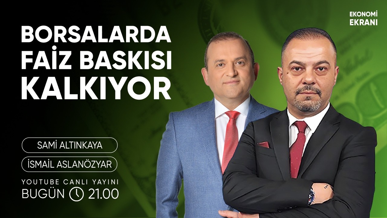Borsalarda Faiz Baskısı Kalkıyor | İsmail Aslanözyar | Ekonomi Ekranı