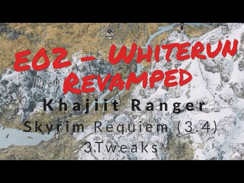 Khajiit Ranger - E02 - Whiterun Revamped (Skyrim with Requiem, 3Tweaks)