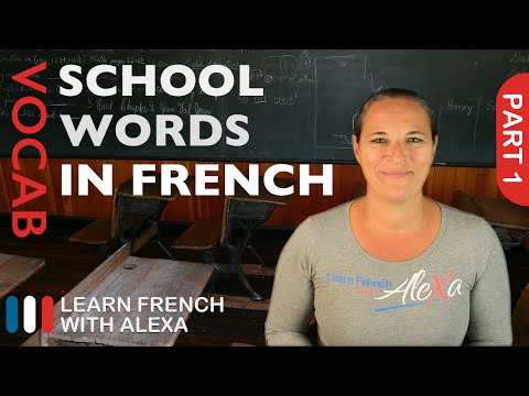 School Words in French Part 1 (basic French vocabulary from Learn French With Alexa)