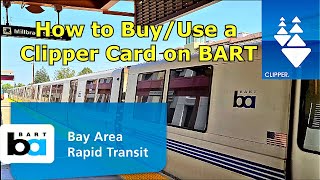 BART: How to Buy/Use a Clipper Card on BART 2021 4K