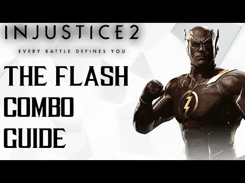 Injustice 2: The Flash Combo Guide
