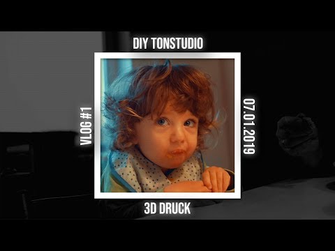 DIY Tonstudio und neuer 3D Druck - VLOG #1