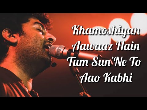 Khamoshiyan (Title Song) Lyrics | Arijit Singh | Rashmi S , Jeet G | Ali Fazal , Sapna P & Gurmeet C