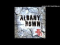 Albany Down You Ain't Coming Home 