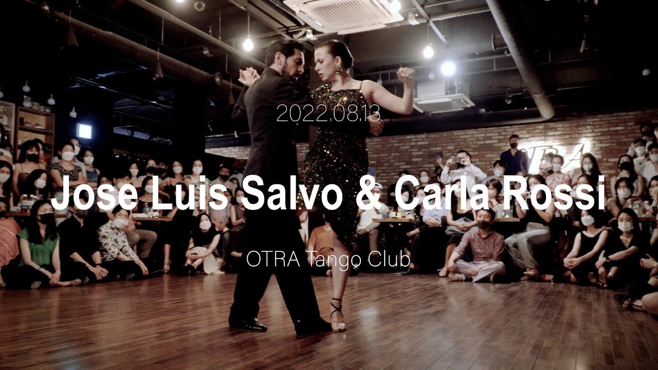 [ Tango ] 2022.08.13 Jose Luis Salvo & Carla Rossi - Show.No.4
