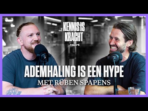 Kennis = kracht podcast aflevering #51 ‘Ademhaling is een hype’ met Rüben Spapens
