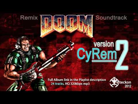 Doom Soundtrack -  {That's One Doomed Space Marine} - XTRemix vCyRem2