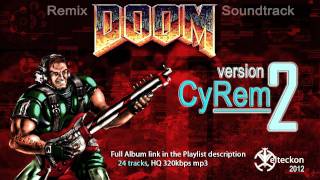 Doom Soundtrack -  {That's One Doomed Space Marine} - XTRemix vCyRem2