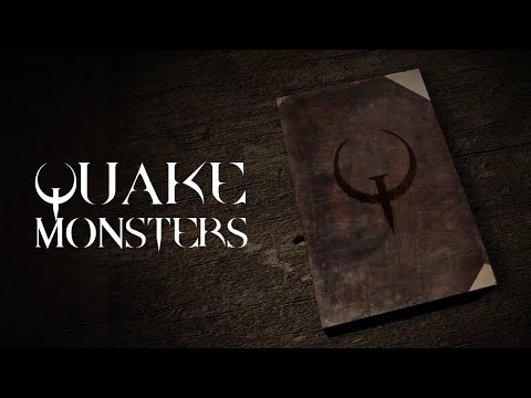 Quake: A field guide to monsters (Quake 1 + Expansions)