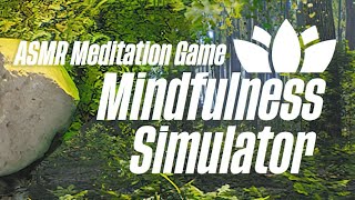 Mindfulness Simulator - ASMR Meditation Game | GamePlay PC