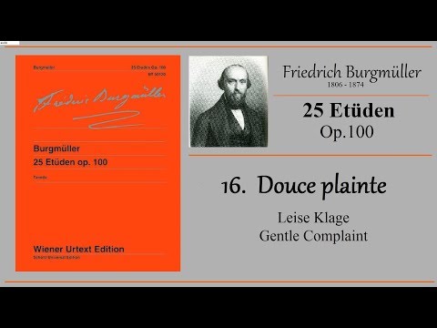 BURGMÜLLER - op.100 no.16 - Douce plainte - Leise Klage - Gentle Complaint