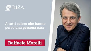 A tutti coloro che hanno perso una persona cara