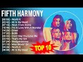 F.i.f.t.h H.a.r.m.o.n.y Greatest Hits ~ Top 100 Artists To Listen in 2023