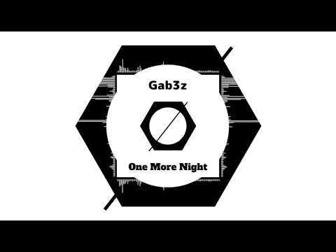 Gab3z - One More Night (Official Audio)