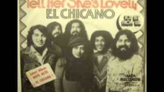 EL CHICANO  tell her she's lovely  (1973)