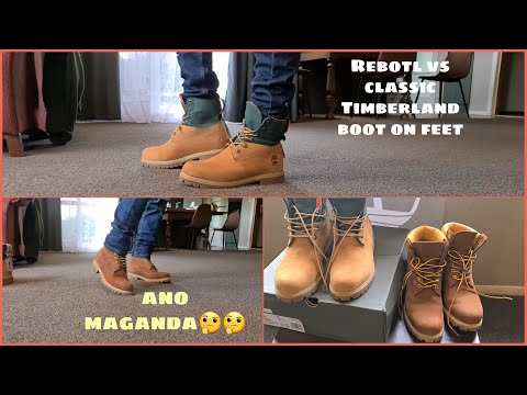 Timberland premium boots on feet, Classic or Rebotl ano maganda?🤔