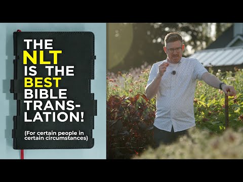 The NLT Is the Best Bible Translation!