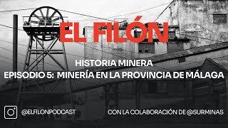  #5: HM: Minería en la provincia de Málaga