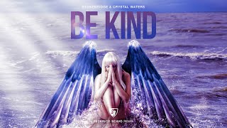 StoneBridge & Crystal Waters - Be Kind (Federico Scavo Remix) Full Version HD