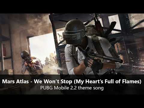 Mars Atlas - We Won't Stop (PUBG Mobile 2.2 Theme Song)