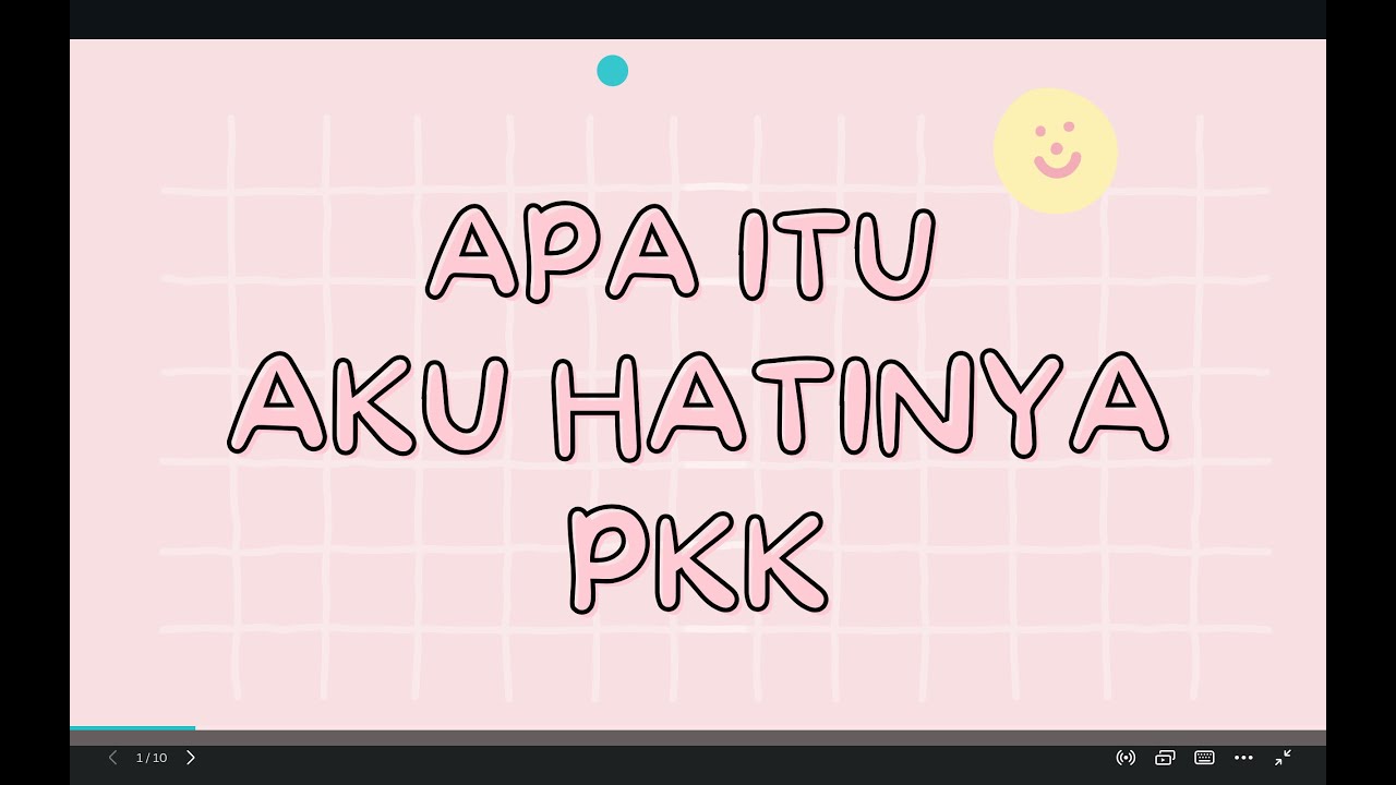 AKU HATINYA PKK APA SIH ?