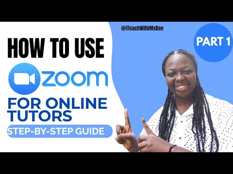 How To Use Zoom: For Online Tutors (PART 1)