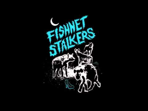 Fishnet Stalkers - Between The Lines