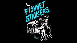 Fishnet Stalkers - Between The Lines