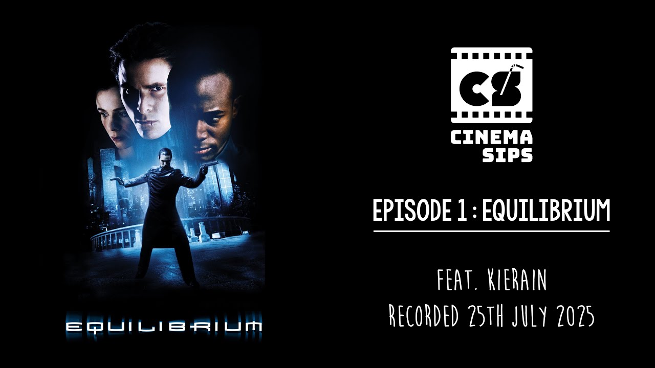 Cinema Sips 01: Equilibrium
