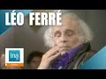 Apostrophes : Léo Ferré  "J'ai écrit "Avec le temps" en 2h" | Archive INA