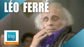 Apostrophes : Léo Ferré  &quot;J&#39;ai écrit &quot;Avec le temps&quot; en 2h&quot; | Archive INA