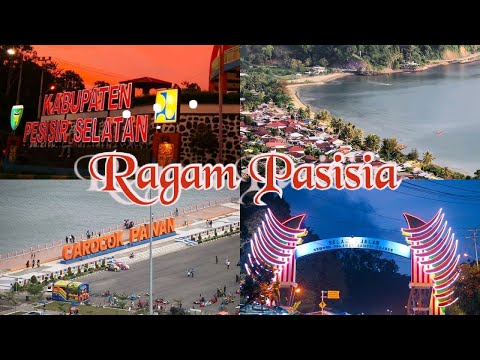 Ragam Pasisia || Negeri Sejuta Pesona