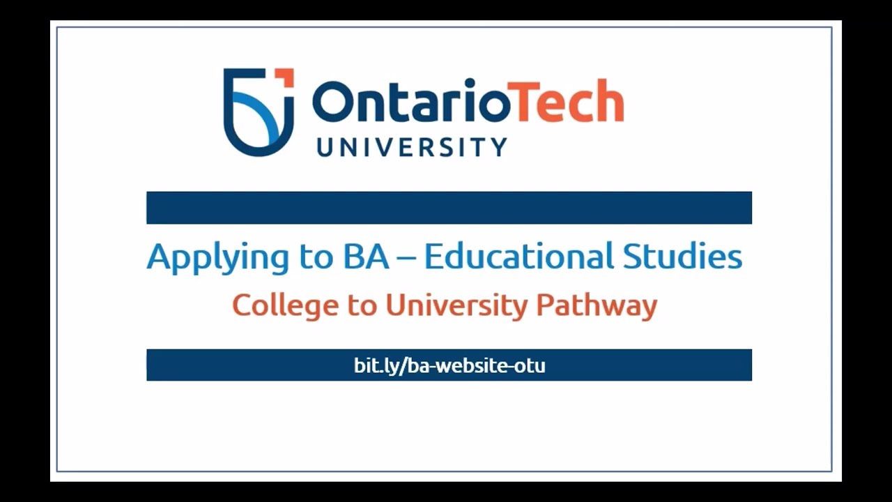 OUAC Application to Ontario Tech BA - Educational Studies (College to University Pathway)