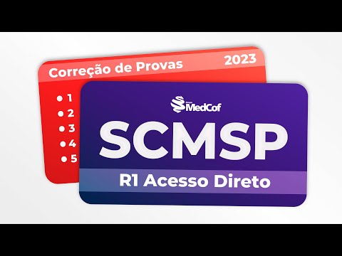 CORREÇÃO PROVA RESIDÊNCIA MÉDICA - SCMSP 2023 R1 ACESSO DIRETO