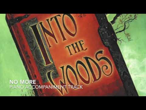 No More - Into the Woods - Piano Accompaniment/Rehearsal Track
