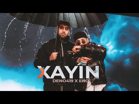 DENO419 x ENO - XAYÎN - (Prod. by Juh Dee)