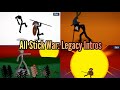 Stick War Legacy All Intros Comparison Old Intros Vs New Intro Vs Chinese Intro